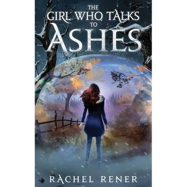 The Girl Who Talks to Ashes