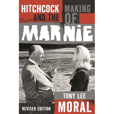 Hitchcock and the Making of Marnie