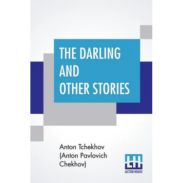 The Darling And Other Stories: Translated By Constance Garnett