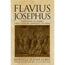 Flavius Josephus: Eyewitness to Rome's First-Century Conquest of Judea