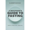 A Beginner's Guide to Fasting