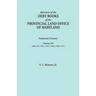 Abstracts of the Debt Books of the Provincial Land Office of Maryland. Somerset County, Volume III: Liber 45: 1761, 1764, 1768, 1769, 1774