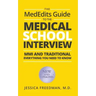 The MedEdits Guide to the Medical School Interview: MMI and Traditional: Everything you need to know