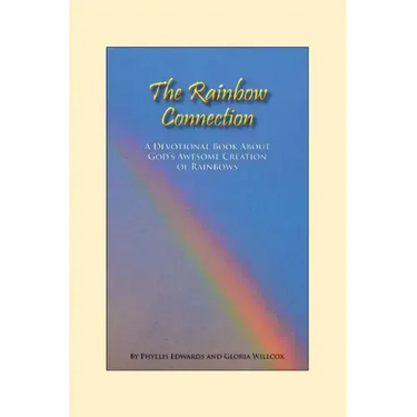 The Rainbow Connection: Meditations on Rainbows