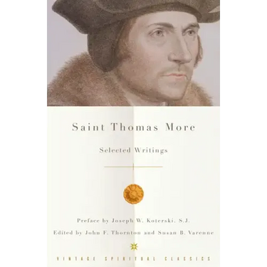 Saint Thomas More: Selected Writings
