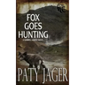 Fox Goes Hunting