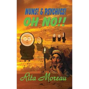 Nuns! & Psychics! Oh No!!