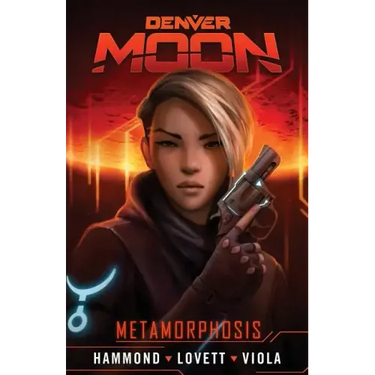 Denver Moon: Metamorphosis (Graphic Novel Prequel)