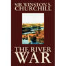 The River War by Winston S. Churchill, History