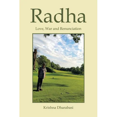 Radha: Love, War, and Renunciation