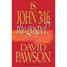 Is John 3: 16 the Gospel?