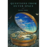Questions from Outer Space