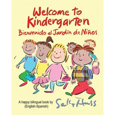Welcome to Kindergarten: Bienvenido al Jardin de Ninos