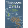Between Two Worlds: The Account of a Jet-Setting Vagrant