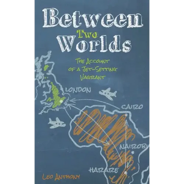 Between Two Worlds: The Account of a Jet-Setting Vagrant