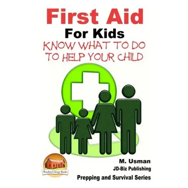 First Aid for Kids - Know What To Do To Help Your Child