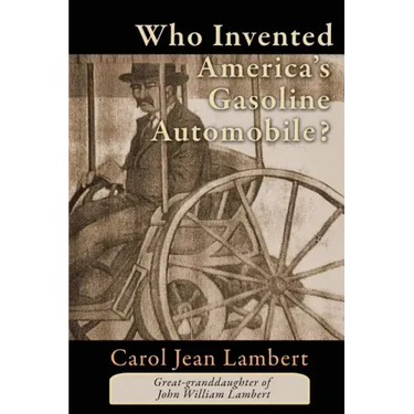 Who Invented America's Gasoline Automobile?