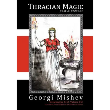 Thracian Magic: Past & Present