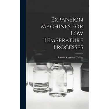 Expansion Machines for Low Temperature Processes