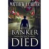 The Banker Who Died