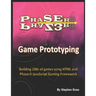 Phaser III Game Prototyping: Building 100s of games using HTML and Phaser3 JavaScript Gaming Framework