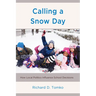 Calling a Snow Day: How Local Politics Influence School Decisions