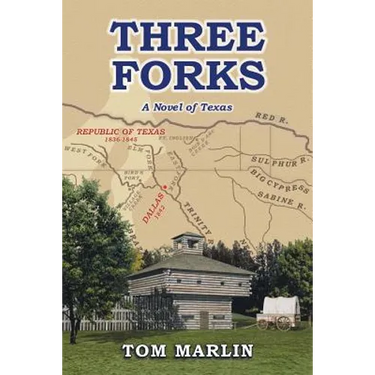 Three Forks: A Novel of Texas