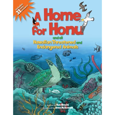Home for Honu: And All Hawaiian Threatened and Endangered Animals