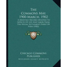 The Commons May, 1900-March, 1902: A Monthly Record Devoted To Aspects Of Life And Labor From The Social Settlement Point Of View (1902)