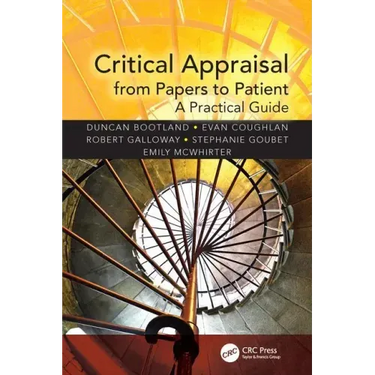 Critical Appraisal from Papers to Patient: A Practical Guide