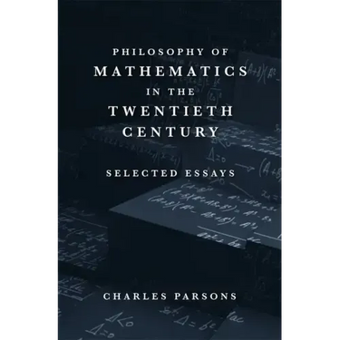 Philosophy of Mathematics in the Twentieth Century: Selected Essays