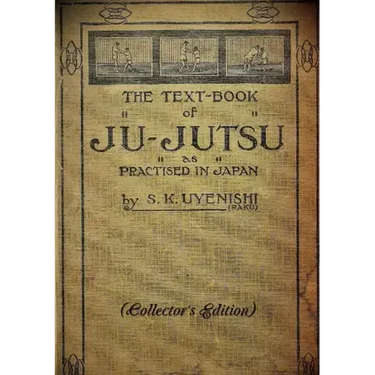 THE TEXT-BOOK of JU-JUTSU as practised in Japan (Collector's Edition)
