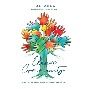 Elusive Community: Why Do We Avoid What We Were Created For?