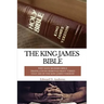 The King James Bible: Why Have Modern Bible Translations Removed Many Verses That Are In the King James Version?