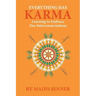Everything Has Karma: Learning to Embrace Our Interconnectedness