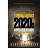 The Tumultuous 2020's and Beyond
