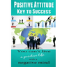 Positive Attitude: Key to Success