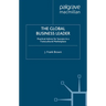 The Global Business Leader: Practical Advice for Success in a Transcultural Marketplace