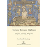 Hispanic Baroque Ekphrasis: Góngora, Camargo, Sor Juana