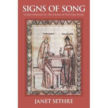 Signs of Song: Guido d'Arezzo in the Spring of Western Music