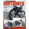 Dirt Bikes - Vintage: Enthusiast's Guide