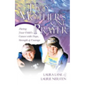 Two Mothers One Prayer: Facing Your Child's Cancer with Hope, Strength, and Courage