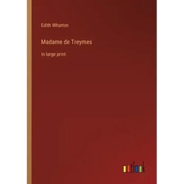 Madame de Treymes: in large print