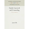 Family Casework and Counseling: A Functional Approach