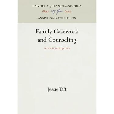 Family Casework and Counseling: A Functional Approach