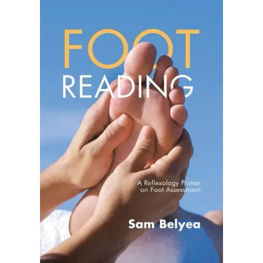 Foot Reading: A Reflexology Primer on Foot Assessment