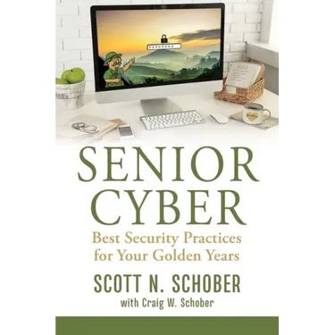Senior Cyber: Best Security Practices for Your Golden Years