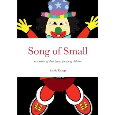 Song of Small: a selection of short poems for young children