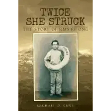 Twice She Struck: The Story of RMS Rhone