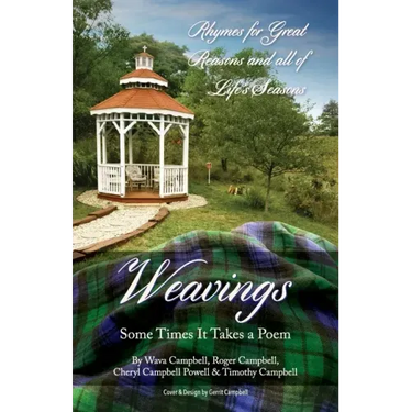 Weavings: Some Times It Takes a Poem